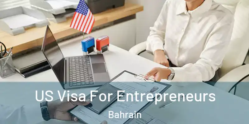  US Visa For Entrepreneurs Bahrain